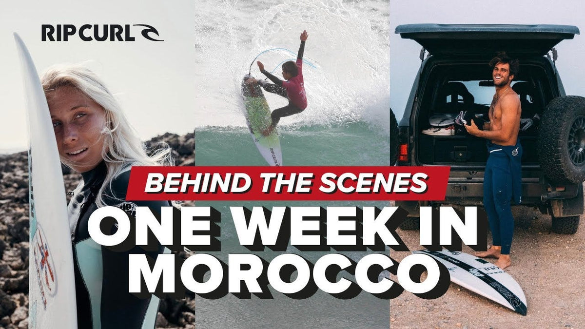 Live The Search In Morocco With Rip Curl, One Of The Most Beautiful And Interesting Surf Destination In The World!