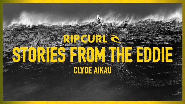 Stories From The Eddie: Clyde Aikau